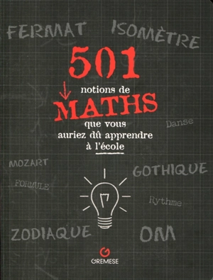 501 notions de maths que vous auriez dû apprendre à l'école - Sonia Mehta