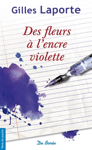 Des fleurs à l'encre violette - Gilles Laporte