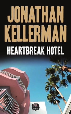 Heartbreak hotel - Jonathan Kellerman