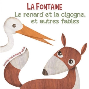 Le renard et la cigogne, et autres fables - Marisa Vestita