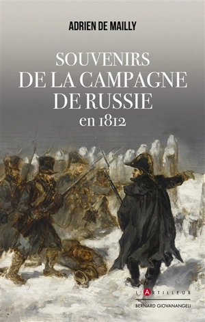 Souvenirs de la campagne de Russie en 1812 - Adrien de Mailly
