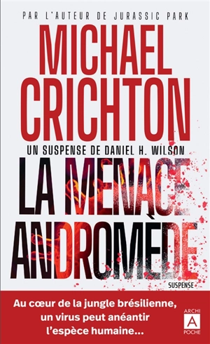 La menace Andromède - Daniel H. Wilson