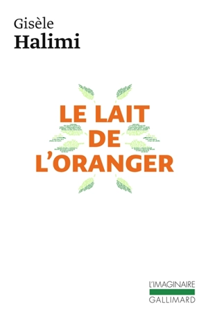 Le lait de l'oranger - Gisèle Halimi