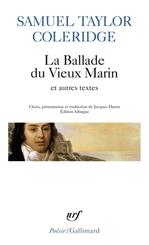 La ballade du vieux marin : et autres poèmes. Extraits de l'Autobiographie littéraire - Samuel Taylor Coleridge