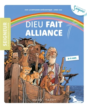 Seigneur tu nous appelles à te suivre, 8-11 ans. Vol. 5. Dieu fait alliance - Diffusion catéchistique