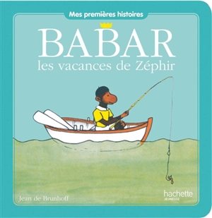 Babar, les vacances de Zéphir - Jean de Brunhoff