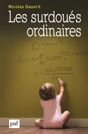 Les surdoués ordinaires - Nicolas Gauvrit