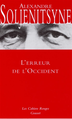 L'erreur de l'Occident - Alexandre Soljenitsyne