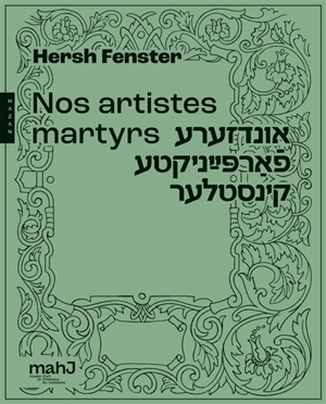 Nos artistes martyrs - Hersch Fenster