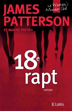 Le Women's murder club. 18e rapt - James Patterson