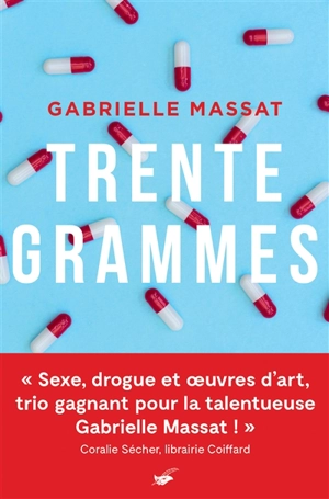 Trente grammes - Gabrielle Massat