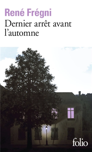 Dernier arrêt avant l'automne - René Frégni