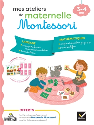 Mes ateliers de maternelle Montessori : 3-4 ans - Sophie Tovagliari
