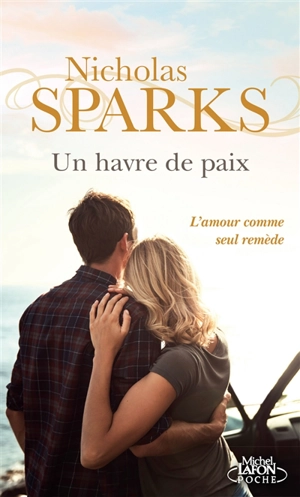 Un havre de paix - Nicholas Sparks