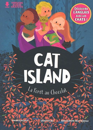 Cat Island. La forêt au chocolat - Emma Kausch