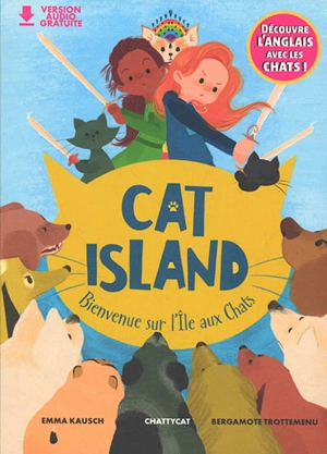 Cat Island. Bienvenue sur l'île aux chats - Emma Kausch