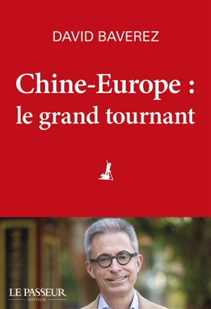 Chine-Europe : le grand tournant - David Baverez