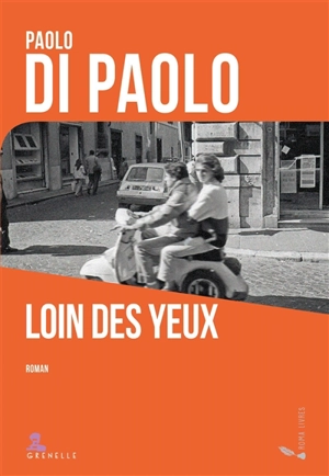 Loin des yeux - Paolo Di Paolo