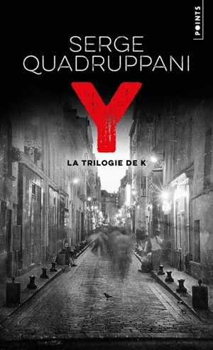 La trilogie de K. Y - Serge Quadruppani