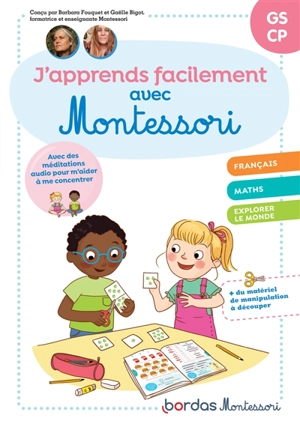 J'apprends facilement avec Montessori GS, CP : français, maths, explorer le monde - Barbara Fouquet-Chauprade