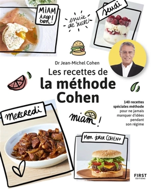 Les recettes de la méthode Cohen : 140 recettes spéciales méthode pour ne jamais manquer d'idées pendant son régime - Jean-Michel Cohen