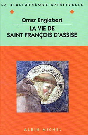 Vie de saint François d'Assise - Omer Englebert