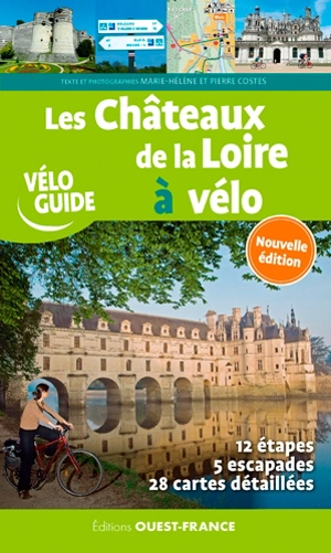 Les châteaux de la Loire à vélo - Marie-Hélène Costes