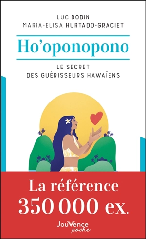 Ho'oponopono : le secret des guérisseurs hawaïens - Luc Bodin