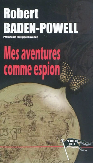 Mes aventures comme espion - Robert Baden-Powell