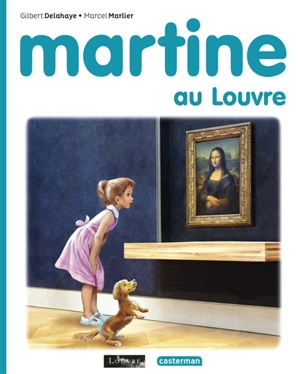 Martine. Vol. 61. Martine au Louvre - Gilbert Delahaye