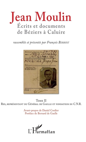 Ecrits et documents de Béziers à Caluire - Jean Moulin