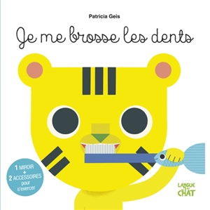 Je me brosse les dents - Patricia Geis