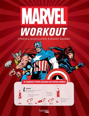 Marvel workout : fitness & musculation : 18 séances pour devenir un super-héros - Bakary Sissako