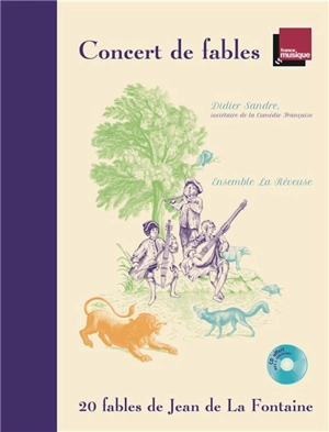 Concert de fables : 20 fables de Jean de La Fontaine - Jean de La Fontaine