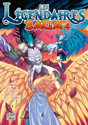 Les Légendaires : saga. Vol. 4 - Patrick Sobral