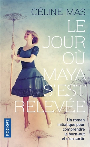 Le jour où Maya s'est relevée - Céline Mas