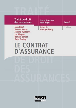 Traité de droit des assurances. Vol. 3. Le contrat d'assurance