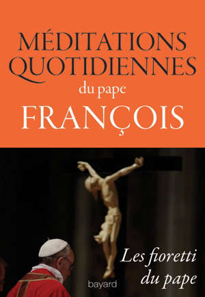 Méditations quotidiennes - pape François