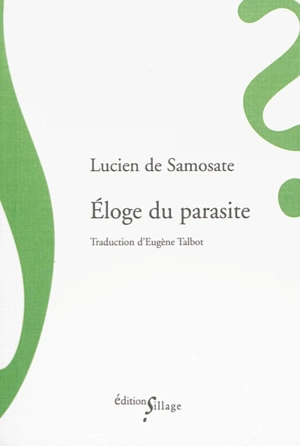 Eloge du parasite - Lucien de Samosate