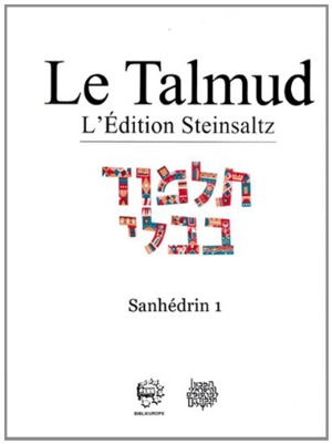 Le Talmud : l'édition Steinsaltz. Vol. 13. Sanhédrin. Vol. 1