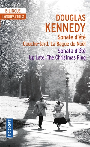 Sonate d'été. Sonata d'été. Couche-tard. Up late. La bague de Noël. The Christmas ring - Douglas Kennedy
