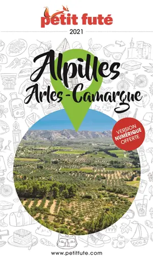 Alpilles, Arles, Camargue : 2021 - Dominique Auzias