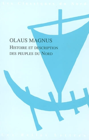 Histoire et description des peuples du Nord - Olaus Magnus
