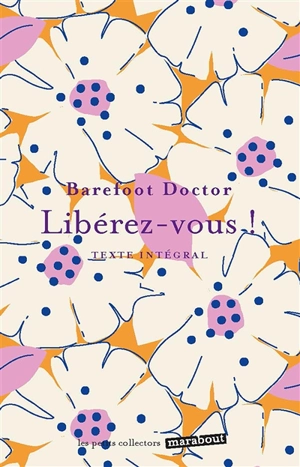 Libérez-vous ! - Barefoot Doctor