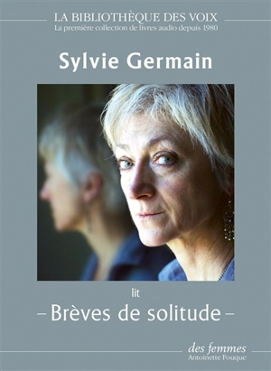 Brèves de solitude - Sylvie Germain