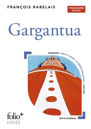 Gargantua : programme du bac - François Rabelais