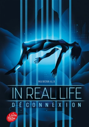 In real life. Vol. 1. Déconnexion - Maiwenn Alix