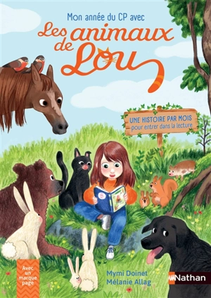 Mon année de CP avec les animaux de Lou : une histoire par mois pour entrer dans la lecture - Mymi Doinet
