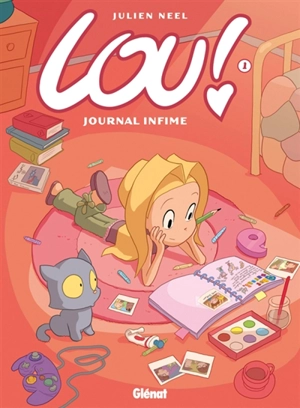 Lou !. Vol. 1. Journal infime : OP BD héroïnes - Julien Neel