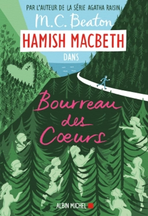 Hamish Macbeth. Vol. 10. Bourreau des coeurs - M.C. Beaton